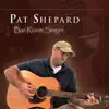 Pat Shepard - Bar Room Singer